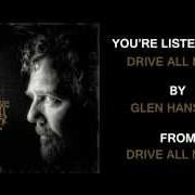 The lyrics PENNIES IN THE FOUNTAIN of GLEN HANSARD is also present in the album Drive all night (2013)