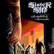The lyrics HOSTILE-VIOLENT of SISTER SIN is also present in the album Switchblade serenades (2008)