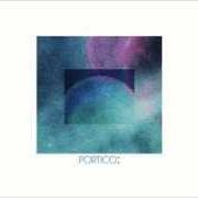The lyrics PORTICO 2014 of THE MARY ONETTES is also present in the album Portico (2014)