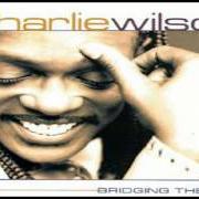 The lyrics ABSOLUTELY of CHARLIE WILSON is also present in the album Bridging the gap (2000)
