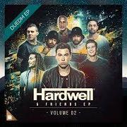 The lyrics WHAT WE NEED of HARDWELL is also present in the album Hardwell & friends ep vol. 02 (2017)