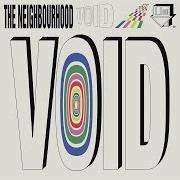 The lyrics SADDERDAZE of THE NEIGHBOURHOOD is also present in the album Void (2018)