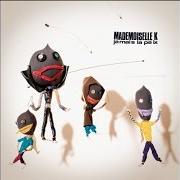 The lyrics MAMAN XY of MADEMOISELLE K is also present in the album Jamais la paix (2008)