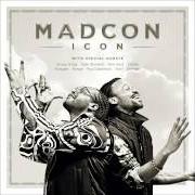 The lyrics IS YOU WITH ME of MADCON is also present in the album Icon (2013)