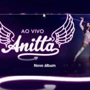 The lyrics QUEM SABE of ANITTA is also present in the album Meu lugar (2014)