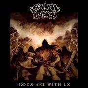 The lyrics GODS ARE WITH US of ABUSED MAJESTY is also present in the album Gods are with us - demo (2001)