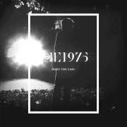 The lyrics HNSCC of THE 1975 is also present in the album Music for cars (2013)