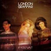 The lyrics WASTING MY YOUNG YEARS of LONDON GRAMMAR is also present in the album If you wait (2013)