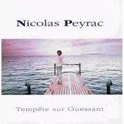 The lyrics TES INCERTITUDES of NICOLAS PEYRAC is also present in the album Tempête sur ouessant (1992)