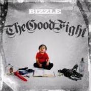 The lyrics SOLDIER of BIZZLE is also present in the album The good fight (2013)