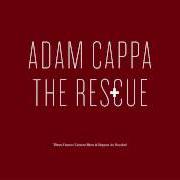 The lyrics WHAT'S AT STAKE of ADAM CAPPA is also present in the album The rescue (2012)