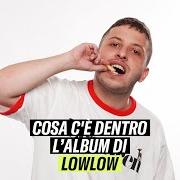 The lyrics LA MEGLIO GIOVENTÙ of LOWLOW is also present in the album In prima persona (2021)