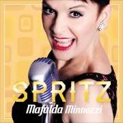 The lyrics UNA NOTTE IN ITALIA of MAFALDA MINNOZZI is also present in the album Controvento (2007)