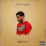 The lyrics THE LOVE of LOCKSMITH is also present in the album Lofty goals (2015)