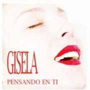The lyrics A MI ME PRODUJO CARLOS JEAN of GISELA is also present in the album Pensando en ti (2011)