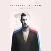 The lyrics FUORI DA QUI of GIOVANNI CACCAMO is also present in the album Qui per te (2015)