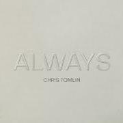 The lyrics PRECIOUS LOVE of CHRIS TOMLIN is also present in the album Always (2022)