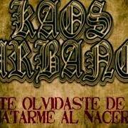 The lyrics NUBES DE OXIDO of KAOS URBANO is also present in the album Te olvidaste de matarme al nacer (2011)