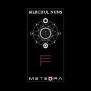 The lyrics ZERO G of MERCIFUL NUNS is also present in the album Meteora vii (2014)