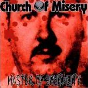 The lyrics MEGALOMANIA (HERBERT MULLIN) of CHURCH OF MISERY is also present in the album Master of brutality (2001)