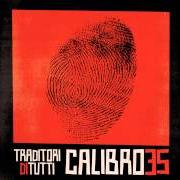 The lyrics MISS LIVIA USSARO of CALIBRO 35 is also present in the album Traditori di tutti (2013)