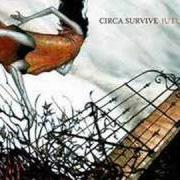 The lyrics THE GLORIOUS NOSEBLEED of CIRCA SURVIVE is also present in the album Juturna (2005)