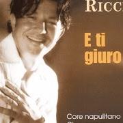 The lyrics TU MI ACCUSI of CIRO RIGIONE is also present in the album Cerco (2003)