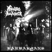 The lyrics BARBARIANS of MANIAC BUTCHER is also present in the album Barbarians (1995)