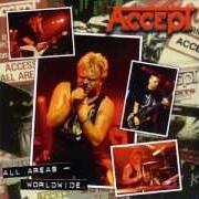 The lyrics I DON'T WANNA BE LIKE YOU of ACCEPT is also present in the album All areas - worldwide (1997)