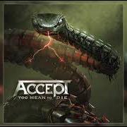 The lyrics HOW DO WE SLEEP of ACCEPT is also present in the album Too mean to die (2021)