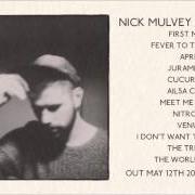 The lyrics VENUS of NICK MULVEY is also present in the album First mind (2014)