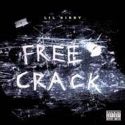 The lyrics RAISED UP of LIL BIBBY is also present in the album Free crack (2013)