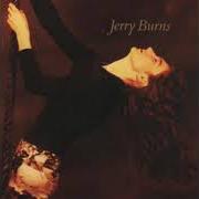 The lyrics CROSSING OVER of JERRY BURNS is also present in the album Jerry burns (1992)