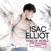 The lyrics MY FAVORITE GIRL of ISAC ELLIOT is also present in the album Wake up world (2013)