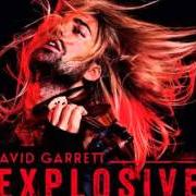 The lyrics FUEL of DAVID GARRETT is also present in the album Explosive (2015)