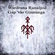 The lyrics ÁR VAR ALDA of WARDRUNA is also present in the album Runaljod - gap var ginnunga (2009)