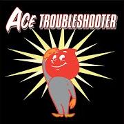 The lyrics DON'T TRUST THAT GIRL of ACE TROUBLESHOOTER is also present in the album Don't stop a rockin' (1999)