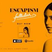 The lyrics CAR WINDOW of FALLULAH is also present in the album Escapism (2014)