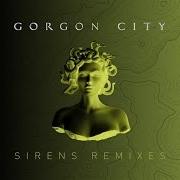 The lyrics 6AM of GORGON CITY is also present in the album Sirens (2014)