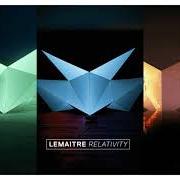 The lyrics TIME TO REALIZE of LEMAITRE is also present in the album Relativity 2 (2012)