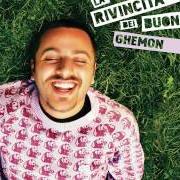 The lyrics IL MOSTRO of GHEMON is also present in the album Orchidee (2014)