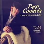 The lyrics LABERINTO DE COLORES of PACO CANDELA is also present in the album El crujir de mi montura (2012)