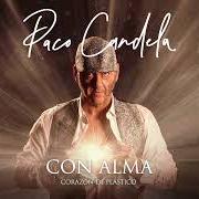 The lyrics LA VIDA TAL COMO VIENE of PACO CANDELA is also present in the album Corazón de plástico (2023)