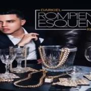 The lyrics PROHIBIDO BUSCARTE of DARKIEL is also present in the album Rompiendo esquemas (2015)