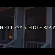 The lyrics HELL OF A HIGHWAY of JAKE WORTHINGTON is also present in the album Hell of a highway (2017)