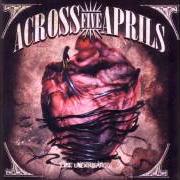 The lyrics DREAMERS DISEASE of ACROSS FIVE APRILS is also present in the album Life underwater (2008)