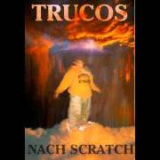 The lyrics RIMAS DESDE ALLÍ of NACH is also present in the album Trucos (1997)