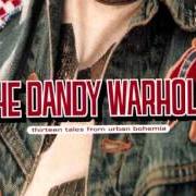 The lyrics SLEEP of THE DANDY WARHOLS is also present in the album Thirteen tales from urban bohemia (2000)