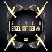 The lyrics GHETTOBLUES of SEYED is also present in the album Engel mit der ak (2016)