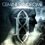 The lyrics SYNDROME of GEMINI SYNDROME is also present in the album Lux (2013)